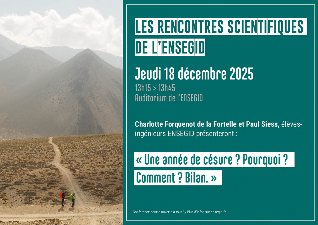 Clone de Rencontres Scientifiques de l'ENSEGID : Charlotte Forquenot de la Fortelle et Paul Siess Clone de Rencontres Scientifiques de l'ENSEGID : Charlotte Forquenot de la Fortelle et Paul Siess